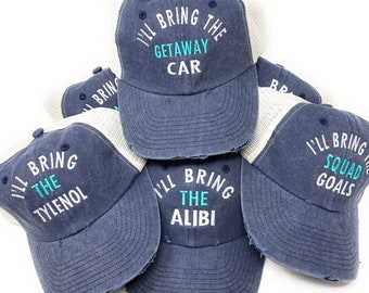 Custom Embroidered I’ll bring the Alcohol/Bad Decision Party Hats (Pigment Dyed Navy Blue Distressed Trucker Hat)