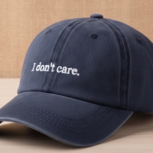 Custom Embroidered Baseball Hat Pigment Dyed Spruce Green I Don't Care Statement Cap