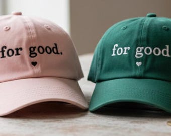 For Good Embroidered Baseball Hat - Wicked Musical Inspired Gift Cap for Fans