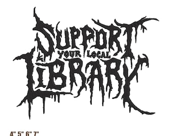 Support Your Local Library Embroidery Design, Reading Lover Digital File, Instant Download