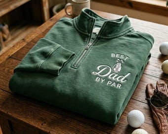 Gesticktes Best Dad By Par Sweatshirt mit Viertel-Reißverschluss, personalisierte Dad Golf-Shirts, benutzerdefinierte Golfgeschenke Vatertag