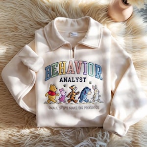 Embroidered Behavior Analyst Quarter Zip Sweatshirt, Winnie the Pooh Aba Therapist, ABA Therapist Gift, BCBA Crewneck, Pooh Therapist Shirt