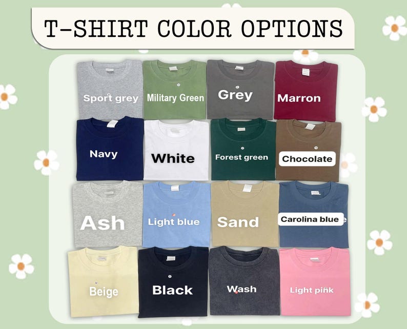 Puede incluir: Una exhibici&oacute;n de camisetas dobladas en varios colores, incluyendo gris deportivo, verde militar, azul marino, blanco, ceniza, azul claro, beige, negro y rosa claro. El texto "T-SHIRT COLOR OPTIONS" est&aacute; en la parte superior.