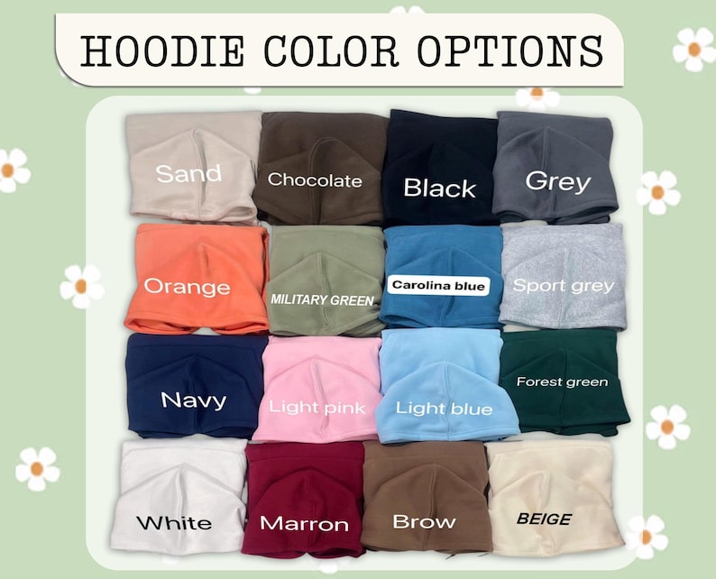 Puede incluir: Imagen que muestra opciones de color de sudaderas con capucha. Los colores incluyen arena, chocolate, negro, gris, naranja, verde militar, azul Carolina, gris deportivo, azul marino, rosa claro, azul claro, verde bosque, blanco, granate, marr&oacute;n y beige. Texto: "HOODIE COLOR OPTIONS."