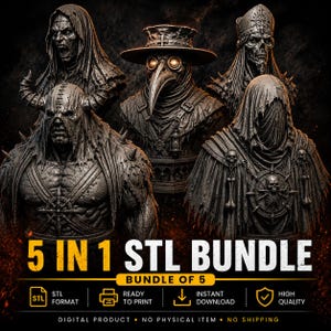 May include: A digital product image featuring five detailed, dark-toned busts of gothic figures. The figures include a plague doctor, a horned demon, and hooded figures. Text reads "5 IN 1 STL BUNDLE" with icons for STL format, ready to print, instant download, and high quality.