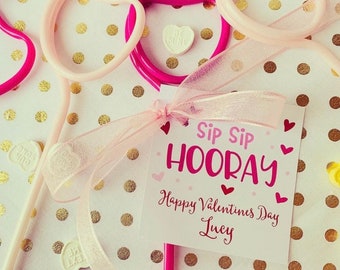 Sip Sip Hooray Happy Valentine's Day, Valentines Day Tag, Heart Straw Valentine Tag, Straw Valentine Tag, Personalized Valentine Tags