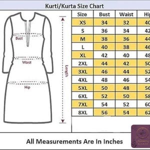 May include: A size chart for Kurtis/Kurtas, featuring bust, waist, and hip measurements in inches. The chart includes sizes XS to 8XL, with corresponding measurements. The image also includes a line drawing of a Kurti/Kurta and the text "All Measurements Are In Inches."