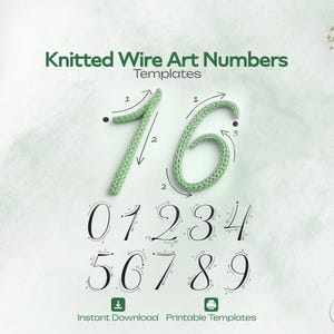 May include: Image features knitted wire art numbers and templates. The numbers 1 and 6 are crafted in green yarn, with arrows indicating the knitting direction. Below are the numbers 0 through 9 in a handwritten font. The text "Knitted Wire Art Numbers Templates" is at the top.