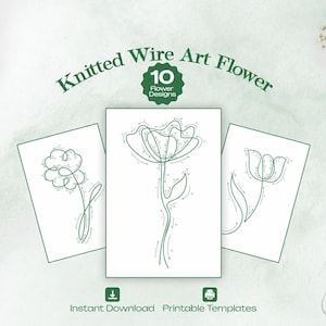 Puede incluir: Se muestran tres tarjetas blancas con diseños de flores de arte de alambre verde, con el texto "Knitted Wire Art Flower" en la parte superior. Las tarjetas están flanqueadas por herramientas y ramitas de flores blancas. El texto "Instant Download Printable Templates" está en la parte inferior.