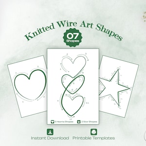 May include: Three white cards with green wire art shape templates: a heart, intertwined hearts, and a star. The text "Knitted Wire Art Shapes" and "07 Shapes" are at the top. The text "Instant Download Printable Templates" is at the bottom.