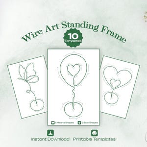 May include: A set of 10 Wire Art Standing Frame templates featuring green line drawings of a butterfly, a heart in a balloon, and a heart within a heart. The text reads Wire Art Standing Frame, 10 Templates, 5 Hearts Shapes, 2 Star Shapes.