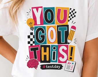 Camiseta "Você Consegue!", Camiseta para o Dia da Prova, Presente para Professor, Camiseta Motivacional para a Sala de Aula