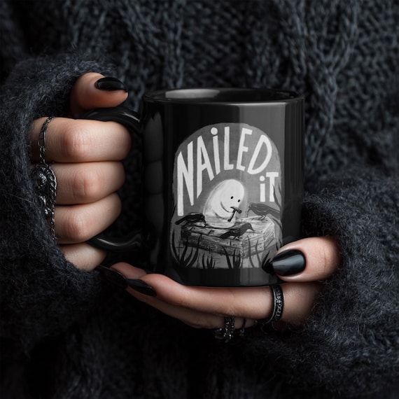 Sarcastic Dark Humor Cute Ghost Mug: Nailed It  | Motivational Quote Parody, Existential Dead, 11oz Black Ceramic Mug