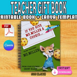 if you give your teacher a cookie book Printable PDF, Canva Template, Teacher Appreciation Gift