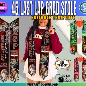 以下が含まれることがあります： 「45 Last Lap Grad Stole」と「編集可能なテンプレート」のテキストが入った卒業ストールのテンプレート。卒業生の写真、「Venndy Brown」と「High School」の文字が特徴です。サイズは178-152-127 cmです。