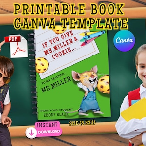 if you give your teacher a cookie book Printable PDF, Canva Template, Teacher Appreciation Gift