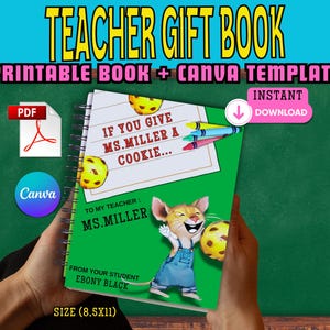 if you give your teacher a Cookie Book, Editable Canva Template Teacher Appreciation Gift End of Year Teacher Gifts Book Template Gift Mouse