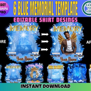 May include: A digital design template for memorial shirts. The design features a blue sky background with the words "In Loving Memory" and "Your Name". The image includes a before and after example of the design.