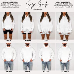 May include: Size guide for Gildan 18500 hoodies. The guide shows models wearing white hoodies in sizes Small, Medium, Large, and X-Large. The female model is 5'4" and 120lbs, wearing a Small. The male model is 6'0" and 180lbs, wearing a Large.