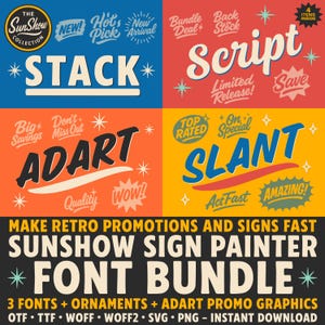 May include: A graphic design featuring a retro font bundle with the text "STACK", "SCRIPT", "ADART", and "SLANT". The image includes the text "SUNSHOW SIGN PAINTER FONT BUNDLE" and "3 FONTS + ORNAMENTS + ADART PROMO GRAPHICS".