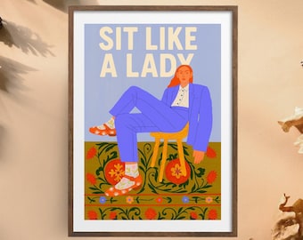 Usiądź jak dama Feministyczny plakat ścienny Wydruk cyfrowy Odważna kolorowa ilustracja Motywujący cytat Plakat Nowoczesny wystrój wzmacniający kobietę