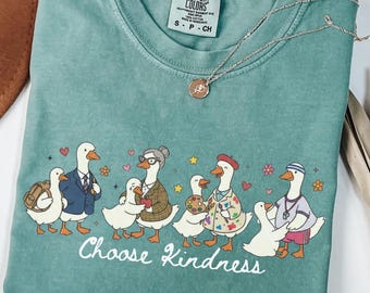 Choose Kindness Goose Shirt Comfort Colors®, Be Kind Teacher Shirt, Cute Goose Tee, Teacher Appreciation Gift, Back To School