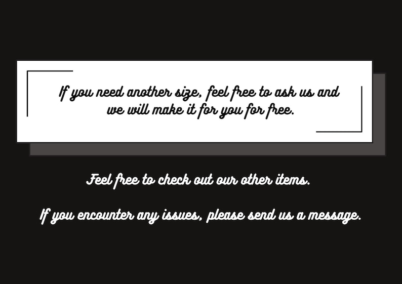 Puede incluir: Fondo negro con texto blanco. El texto dice: "Si necesitas otra talla, no dudes en preguntarnos y te la haremos gratis." Texto adicional: "No dudes en consultar nuestros otros art&iacute;culos. Si tienes alg&uacute;n problema, env&iacute;anos un mensaje."