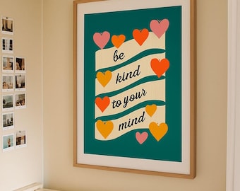 Be Kind to Your Mind Poster – Colorful Mental Health Wall Art