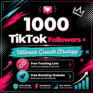 May include: A black digital graphic featuring the text 1000 TikTok Followers Ultimate Growth Strategy. It includes icons for a tracking link and a boosting website, with pink and blue brush strokes, a heart icon, a crown, and a growth chart.