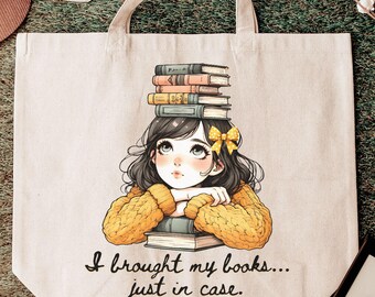 I Brought My Books Just In Case, Book Tote Bag, Bookish Tote Bag, Book Lover Gift, Gifts For Book Lovers, Funny Reader Bag