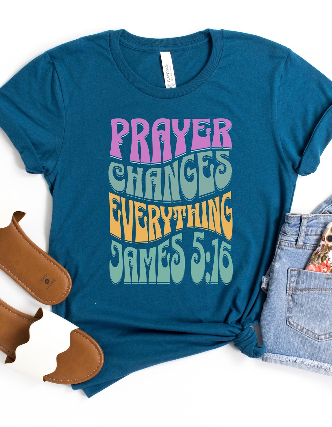 Christian Prayer Shirt for Women, Prayer Changes Everything, James 5:16 ...