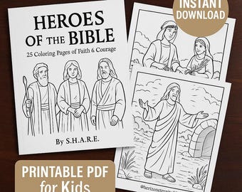 May include: A stack of coloring pages and a book titled "HEROES OF THE BIBLE" with the text "25 Coloring Pages of Faith & Courage". The book and pages feature black and white line drawings of biblical figures. The words "PRINTABLE PDF for Kids" are also visible.