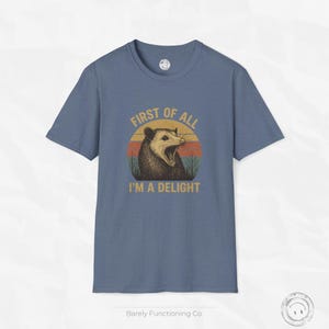 First of All I&#39;m a Delight - T-Shirt