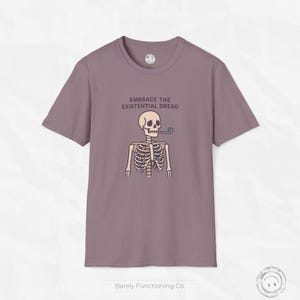 Embrace the Existential Dread - T-Shirt