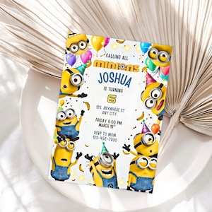 May include: A colorful birthday invitation featuring Minions characters. The invitation includes the text "CALLING ALL MINIONS" and "JOSHUA IS TURNING 6". The design incorporates yellow, blue, and white colors, with balloons and banana graphics.