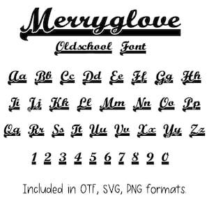 May include: Black "Merryglove" font with an "Oldschool Font" subtitle. The image displays the alphabet and numbers 1-0 in a vintage baseball style. Includes OTF, SVG, and PNG formats.
