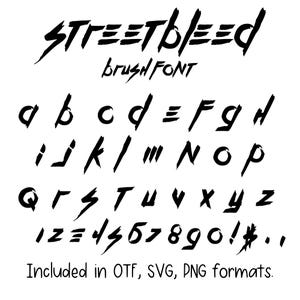 May include: Black brush font titled "STREETBLEED" with lowercase and uppercase letters, numbers, and symbols. The font includes the words "brush FONT" and the text "Included in OTF, SVG, PNG formats."