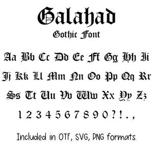 Può includere: Un carattere gotico nero chiamato "Galahad" con lettere maiuscole e minuscole, numeri e simboli. Il carattere include i formati OTF, SVG e PNG. Il carattere viene visualizzato su sfondo bianco.
