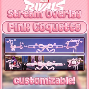 May include: A pink and purple Marvel Rivals Stream Overlay design, featuring the text "Pink Coquette" and "Customizable!". The design includes decorative bows, hearts, and frames, with the words "Instant Download" and "Ready to Use!"