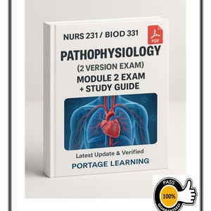 BIOD 331 / NURS 231 Pathophysiology – Module 2 Exam (2 Version Exam + Study Guide) | Portage Learning – 2025 Verified Update
