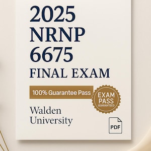 NRNP 6675 Final Exam 2025 | Walden University | Verified Answers & Rationales | PDF