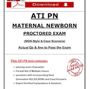 2023 ATI PN Maternal Newborn Proctored Exam | Ngn-Style and Case Scenario | Actual Qs and Ans | PDF