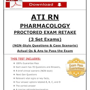 2023 ATI RN Pharmacology — Proctored Exam Retake | Versions 1–3 | Actual Questions & Verified Answers | Nclex NGN-style | Pdf