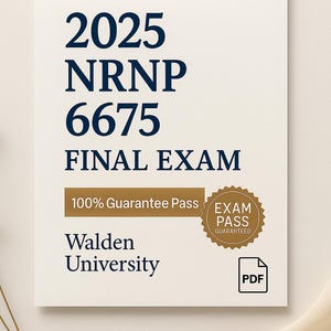 2025 NRNP 6675 Final Exam | Walden University | Verified Answers & Rationales | PDF