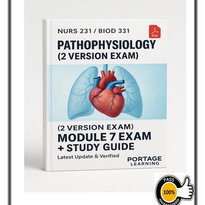 BIOD 331 / NURS 231 Pathophysiology – Module 7 Exam (2 Version Exam + Study Guide) | Portage Learning – 2025 Verified Update