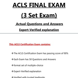 2025 ACLS Final Exam | 3 Full Set Exams | Questions & Verified Answers | Advanced Cardiac Life Support PDF Prep