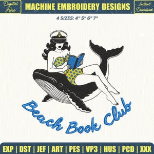 Puede incluir: Diseño de bordado a máquina que muestra a una mujer con sombrero de marinero y traje de baño, leyendo un libro sentada sobre una ballena. El diseño incluye el texto "Beach Book Club" en azul, disponible en 4 tamaños: 10cm, 13cm, 15cm y 18cm.