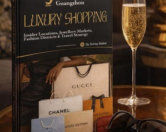 NEW UPDATED! Guangzhou Luxury Shopping Guide | Luxury Bags, Shoes, Jewellery Suppliers | Fashion Sourcing Guide | Digital Download