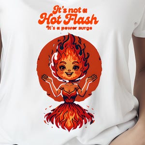 Sassy It&#39;s Not a Hot Flash it&#39;s a Power Surge Ladies&#39; V-Neck T-Shirt, Fun Gift for Women, Unique Meme Shirt, New Mom Humor, Menopause Humor