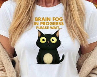Brain Fog Black Cat T-Shirt: Funny Women's Softstyle Tee, Menopause Humor, Perimenopause gift, New Mom Gift, Hormones